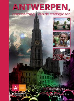 Antwerpen door het oog van de stadsgidsen